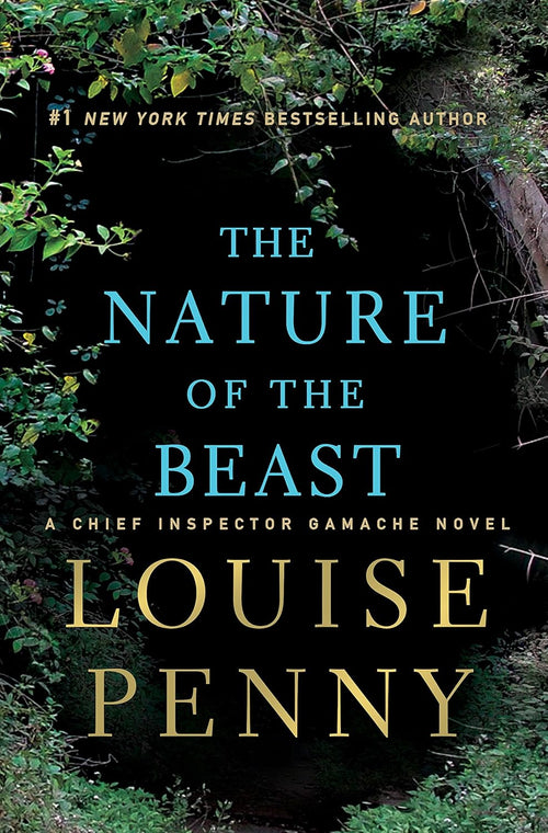 The Nature of the Beast: A Chief Inspector Gamache Novel