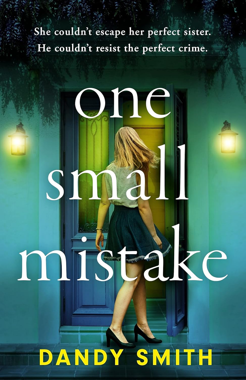 One Small Mistake: An absolutely addictive and heart racing
